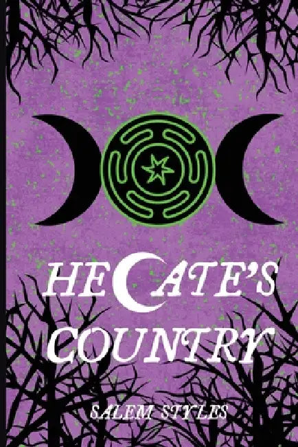 Hecate's Country: Witch City Part II by Salem Styles