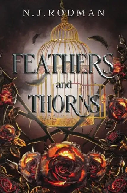 Feathers and Thorns by N. J. Rodman