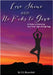 Love, Shine, and No F*cks to Give: A Guide to Embracing Your Inner Light through Yoga by S. G. Bloomfield