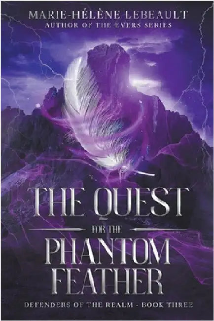 The Quest for the Phantom Feather by Lebeault, Marie-Hélène