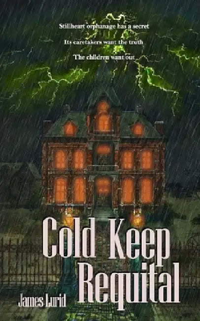 Cold Keep Requital by James Lurid