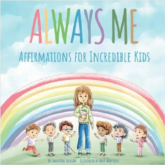 Always Me: Affirmations for Incredible Kids by Shekian, Samantha