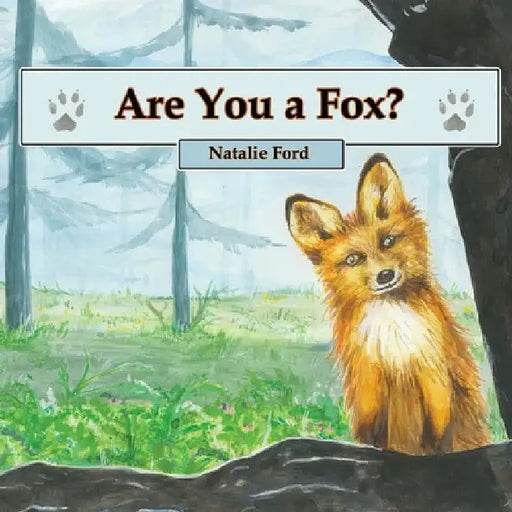 Are You a Fox? by Natalie Ford
