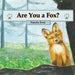 Are You a Fox? by Natalie Ford