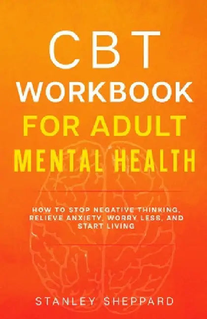 CBT Workbook for Adult Mental Health by Stanley Sheppard