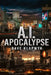 A.I. Apocalypse by Dave Klapwyk