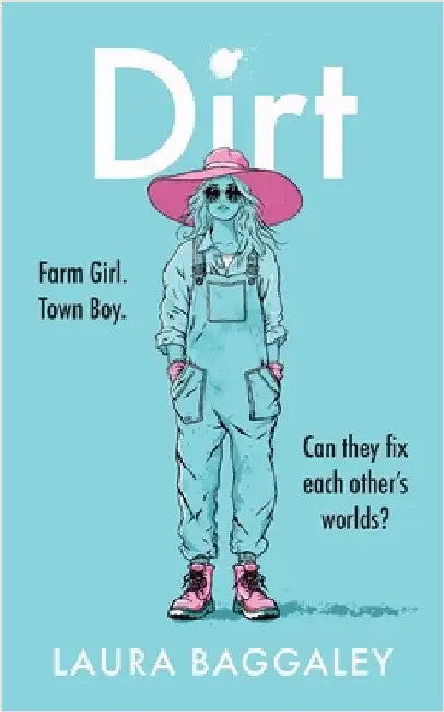 Dirt by Baggaley, Laura