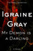 My Demon is a Darling by Igraine I. O. Gray