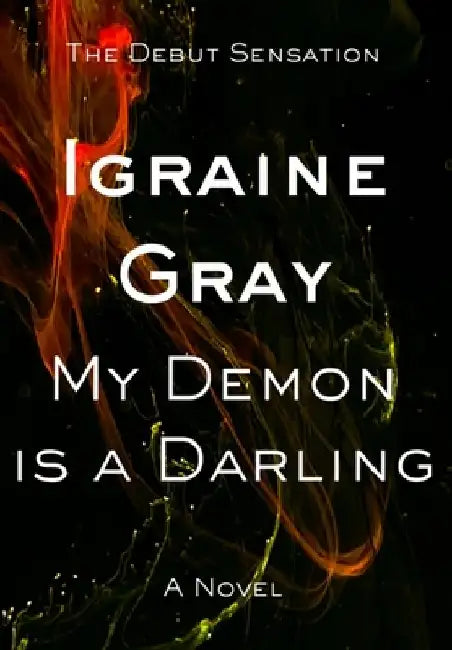 My Demon is a Darling by Igraine I. O. Gray