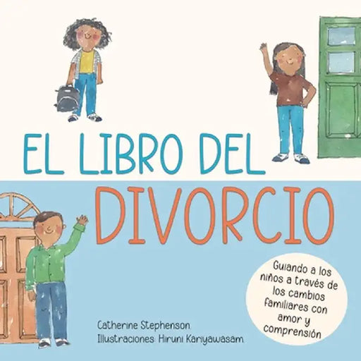 El libro del divorcio: Libros de aprendizaje socio-emocional by Catherine Stephenson