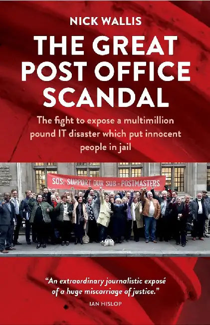 The Great Post Office Scandal by Nick Wallis