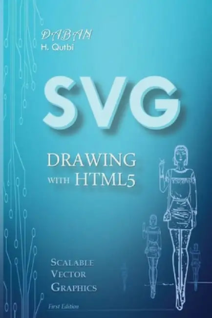 SVG Drawing with HTML5 by Hussein Qutbi