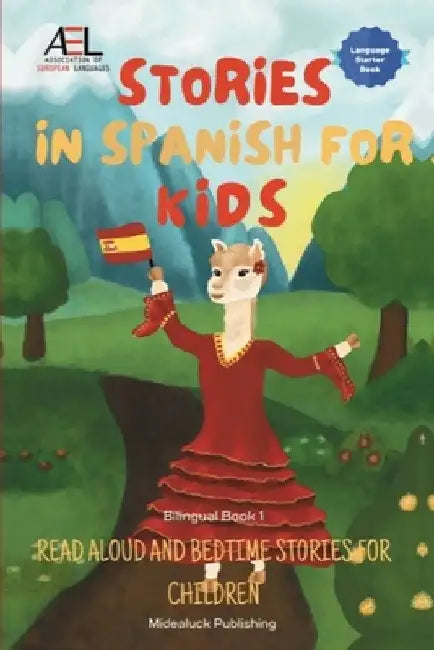 Stories in Spanish for Kids: Read Aloud and Bedtime Stories for Children Bilingual Book 1 by Christian Stahl