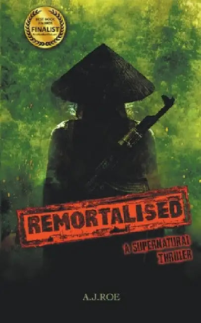 Remortalised: A Supernatural Thriller by A. J. Roe