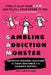 Gambling Addiction Monster by Holly Anne Ellison