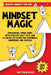 Mindset Magic - Growth Mindset for Kids: Empowering Young Minds with Positive Self-Talk and a Can-Do Attitude for Happiness, Confidence and Success by Black, Matthew