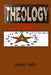 Theology: 54 Essays: The road to Graduation by James Safo