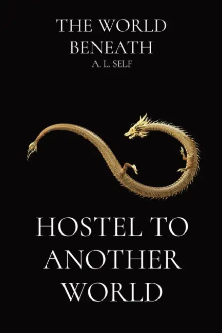 Hostel To Another World by Antonia Self