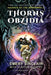 Thorns of Obzidia: Knights of the Neverwas 2 by Clayton Moseley