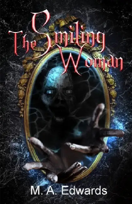 The Smiling Woman by M. A. Edwards