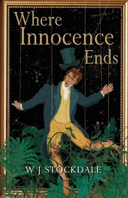 Where Innocence Ends by W. J. Stockdale