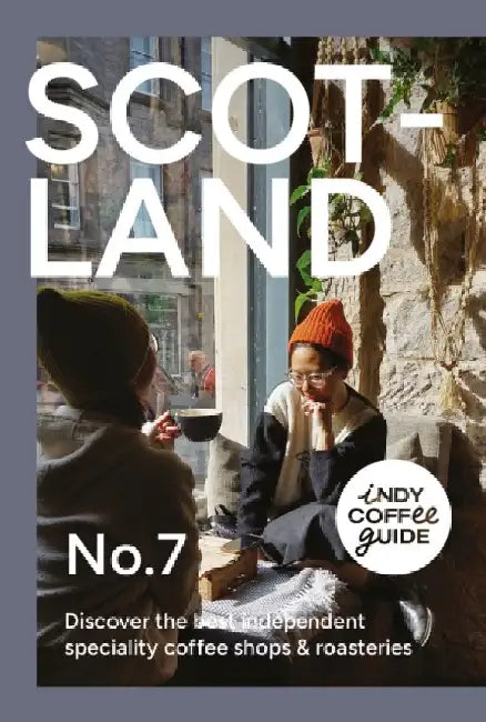 Indy Coffee Guide Scotland: No. 7 by Heather Camlot