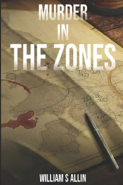 Murder in THE ZONES by William S. Allin