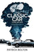 The Classic Car Disciples: Subjects of Propaganda by Patrick Bolton