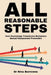 All Reasonable Steps. How Psychology Transforms Workplace Sexual Harassment Prevention by Nina Burrowes