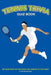Tennis Trivia Quiz Book: 500 Questions on the Kings and Queens of the Court by Chris Bradshaw