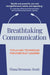 Breathtaking Communication: Tools and Techniques for Everyday Leaders by Fiona Brennan-Scott
