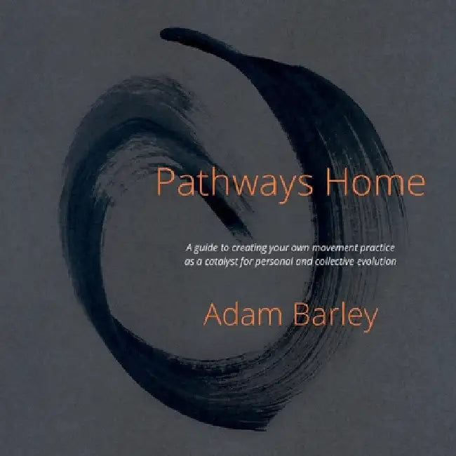 Pathways Home by Adam Barley