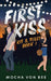First Kiss: Kit and Tully Book 1 by Mocha Vonbee