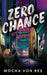 Zero Chance: Kit & Tully Book 4 by Mocha Vonbee
