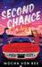 Second Chance: Kit and Tully Book 5 by Mocha Vonbee