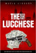 The Lucchese Mafia Crime Family: A Complete and Fascinating History of New York Criminal Organization by Library, Mafia