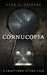 Cornucopia by Alek L. Cristea