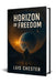 Horizon Of Freedom by Luis Chester