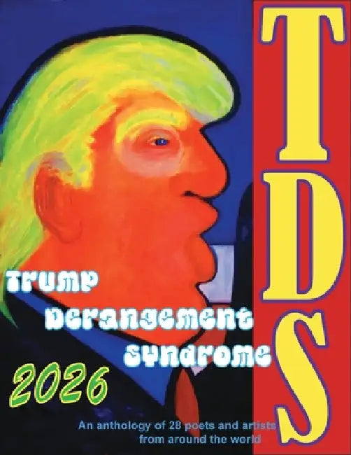 Tds 2026: Trump Derangement Syndrome by Pgn Publishing, Mark Fishbein, Ray Whitaker