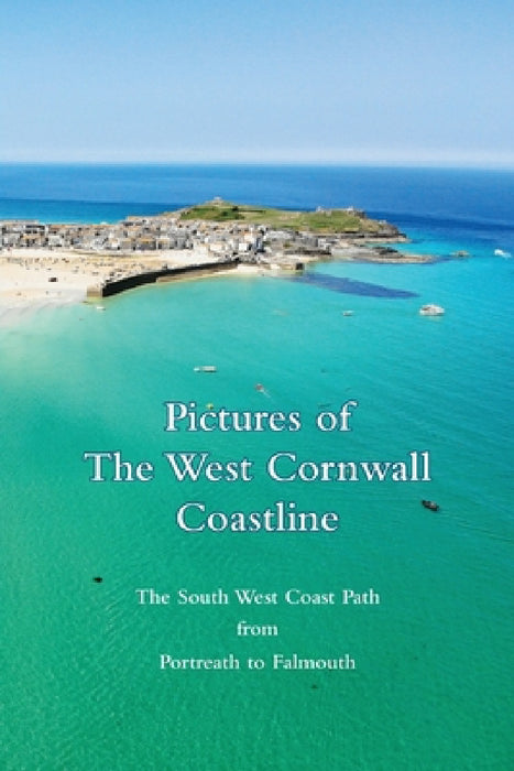 Pictures of The West Cornwall Coastline by Charles Whitehall