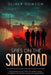 Spies on the Silk Road by Oliver Dowson