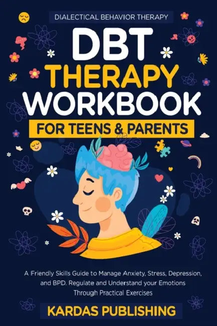 Dbt Therapy Workbook For Teens  Parents
