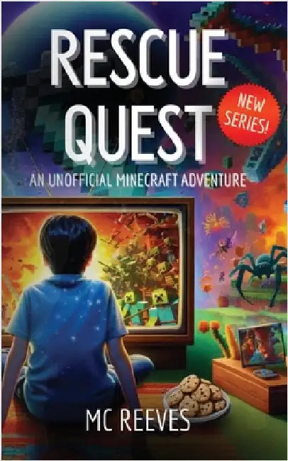 Rescue Quest - book one: Unofficial Minecraft Adventure Books for Kids 8-12 by Reeves, MC