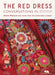 The Red Dress: Conversations in Stitch by Kirstie Macleod