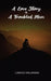 A Love Story of A Troubled Man by Lungile Malumana