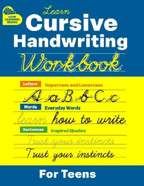 Cursive Handwriting Workbook for Teens: Learn to Write in Cursive Print (Practice Line Control and Master Penmanship with Letters, Words and Inspirati by David Turner