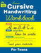 Cursive Handwriting Workbook for Teens: Learn to Write in Cursive Print (Practice Line Control and Master Penmanship with Letters, Words and Inspirati by David Turner