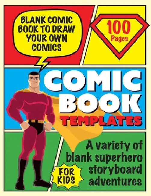 Blank Comic Book Draw Tour Own Comics: Create Storyboards and Stories Sketchbook for Kids by David Turner