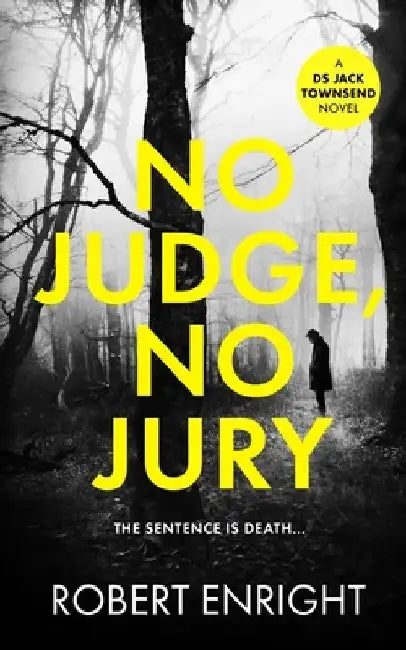 No Judge, No Jury by Robert Enright