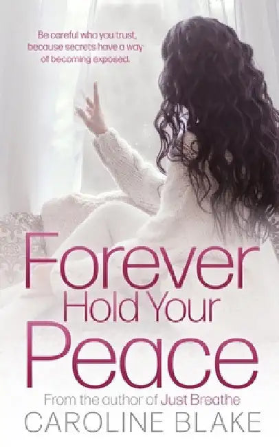 Forever Hold Your Peace by Blake, Caroline